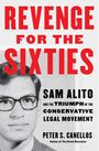 Peter S Canellos: Revenge for the Sixties, Buch