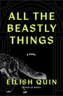 "ALL THE BEASTLY THINGS" von Eilish Quin. Ein Wolf, Bogenmotiv im Hintergrund.