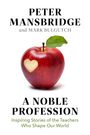 Peter Mansbridge: A Noble Profession, Buch