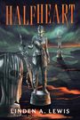 „HALFHEART“ steht oben. Eine Statue hält ein verziertes Schwert, mit fließender Lava im Hintergrund.
