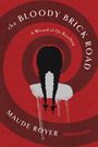 Maude Royer: The Bloody Brick Road, Buch