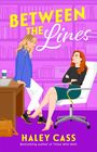Haley Cass: Between the Lines, Buch