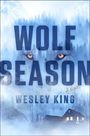 Wesley King: Wolf Season, Buch