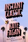 "INSTANT CLASSIC", "A Love Story", "KATE FAGAN", "Bestselling Author of The Three Lives of Cate Kay". Palmen und Himmel im Hintergrund.