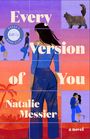 Natalie Messier: Every Version of You, Buch