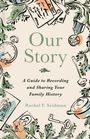 Rachel Seidman: Our Story, Buch