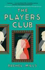 „The Players Club. A Novel. Rachel Mills.“ Zitate loben Kreativität und Verständnis für Schwesternschaft. Illustrationen von Profilen in Rahmen.