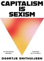 Doortje Smithuijsen: Capitalism Is Sexism, Buch