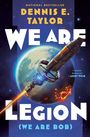 Titel: "We Are Legion (We Are Bob)" von Dennis E. Taylor. Illustration: Eine Raumsonde umkreist eine Erde.