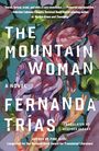 "The Mountain Woman", ein Roman von Fernanda Trías. Übersetzerin: Heather Cleary. Buntes, organisches Design mit Blättern.

