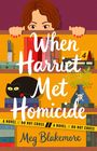Meg Blakemore: When Harriet Met Homicide, Buch