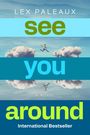 "LEX PALEAUX see you around A NOVEL International Bestseller"; Person springt zwischen Wolken im Himmel.