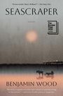 Benjamin Wood: Seascraper, Buch