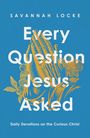 Savannah Locke: Every Question Jesus Asked, Buch