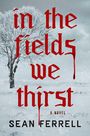 Roter Text "in the fields we thirst" auf verschneiter Landschaft mit Baum im Hintergrund, blutartiger Effekt.