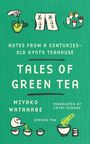„Notes from a Centuries-Old Kyoto Teahouse: Tales of Green Tea“ von Miyako Watanabe. Illustration von Tee-Utensilien.