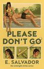 E. Salvador: Please Don't Go, Buch
