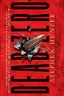 Text: "Dead Zero", "A Bob Lee Swagger Novel", "Stephen Hunter", "Hunter passes almost everybody else...". Eine Patronenkugel zerreißt Papier.