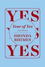 „Year of Yes Journal“ von Shonda Rhimes in großem roten Text auf einem blauen Hintergrund.