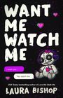 Texte: "WANT ME WATCH ME", "I want you...", "You watch me.", "Laura Bishop". Illustration: Voodoo-Puppe mit Kopfhörern.