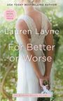 „GREAT BOOK, GREAT PRICE“; „Lauren Layne“; „For Better or Worse“; „THE WEDDING BELLES, VOLUME 2“. Frau im Brautkleid.