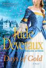 „Deveraux's touch is gold.“ Jude Deveraux, Days of Gold. Frau im blauen Kleid vor einer Burg mit rosa Blüten.