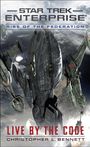 Text: STAR TREK ENTERPRISE, RISE OF THE FEDERATION, LIVE BY THE CODE, CHRISTOPHER L. BENNETT. Raumschiffe im All.