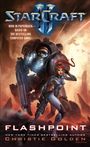 StarCraft II, Flashpoint, Christie Golden. Futuristische Kriegerin und Soldat in Rüstung, explosiver Hintergrund.