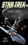 "Star Trek The Original Series: Savage Trade" von Tony Daniel. Raumschiffe im Weltraum mit Sternenhintergrund.