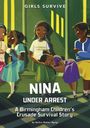 Anitra Butler-Ngugi: Nina Under Arrest, Buch