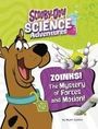 Ailynn Collins: Zoinks! the Mystery of Forces and Motion, Buch