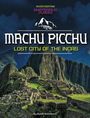 Scott Sonneborn: Machu Picchu, Lost City of the Incas, Buch