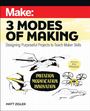 Matt Zigler: Make: Three Modes of Making, Buch