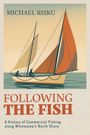 Michael Risku: Following the Fish, Buch
