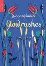 Roberto Piumini: Glowrushes, Buch