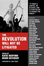 : The Revolution Will Not Be Litigated, Buch