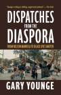 Gary Younge: Dispatches from the Diaspora, Buch