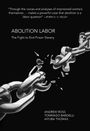 Andrew Ross: Abolition Labor, Buch