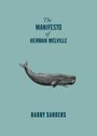 Barry Sanders: The Manifesto of Herman Melville, Buch
