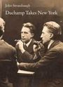 John Strausbaugh: Duchamp in New York, Buch