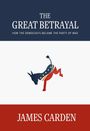 James Carden: The Great Betrayal, Buch