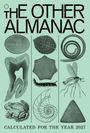 „THE OTHER ALMANAC. CALCULATED FOR THE YEAR 2027.“ Verschiedene Illustrationen von Tieren, Pflanzen, Insekten.