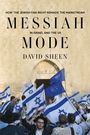 "Messiah Mode: How the Jewish Far-Right Remade the Mainstream in Israel and the US" von David Sheen. Menschen mit Flaggen.