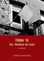 Terese Svoboda: Hitler and My Mother-In-Law, Buch
