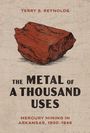 Terry S Reynolds: The Metal of a Thousand Uses, Buch