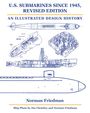 Norman Friedman: U.S. Submarines Since 1945, Revised Edition, Buch