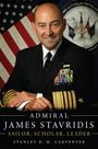 Stanley D M Carpenter: Admiral James Stavridis, Buch
