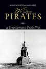 Robert Shultz: We Were Pirates, Buch