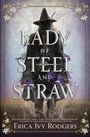 Erica Ivy Rodgers: Lady of Steel and Straw, Buch