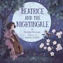 Patricia Newman: Beatrice and the Nightingale, Buch